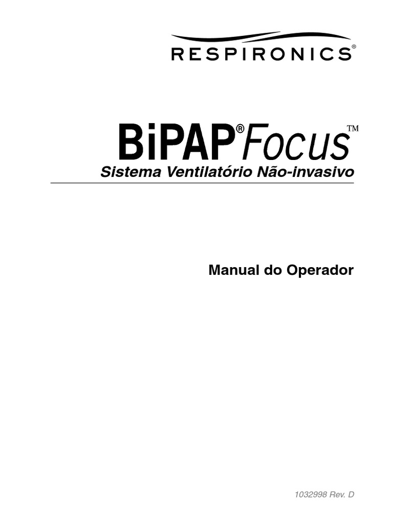 Ventilador Bipap Focus - Respironics | PDF | Oxigênio | Fonte de energia