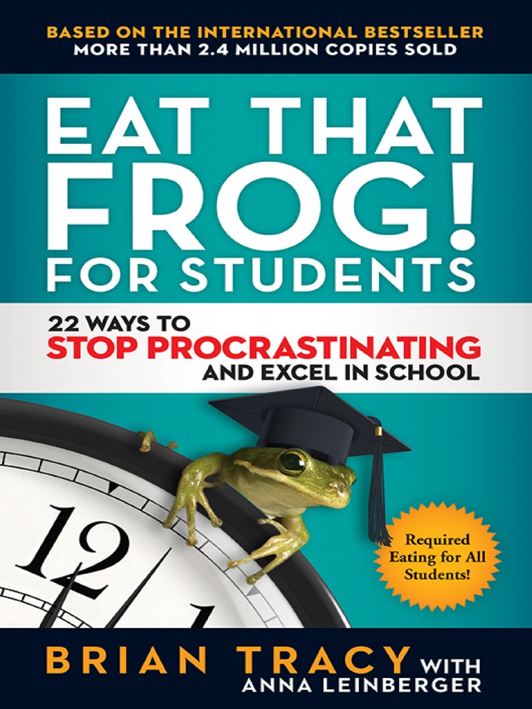 Eat That Frog For Students Excerpt | PDF | Publishing | Books
