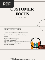 Customer Focus: Presented By: Rodesa T. Espinosa