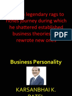 His' Is A Legendary Rags To Riches Journey During Which He Shattered Established Business Theories and Rewrote New Ones