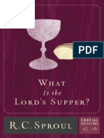 16 What Is The Lord's Supper - R.C. Sproul