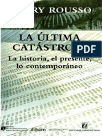 La Última Catástrofe - La Historia - El Presente - Lo Contemporáneo