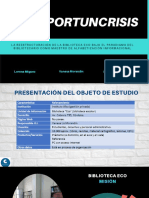 Las Unidades de Información en Contexto de Aislamiento Social (Aspo), y El Futuro Oportuncrisis Míguez, Morandin y Serafin