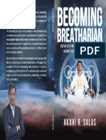 Becoming Breatharian Step-By-Step Energetic Nourishment - AKAHI R. SALAS