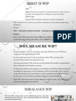 What Is Wip: - WIP Total Pieces Loaded To The Line - Total Pieces Completed