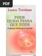 Pode Quem Pensa Que Pode