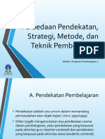 Modul 1 KB 2 - Perbedaan Pendekatan, Strategi, Metode Dan Teknik Pembelajaran