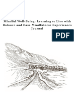 Mindful Well-Being: Learning To Live With Balance and Ease Mindfulness Experiences Journal