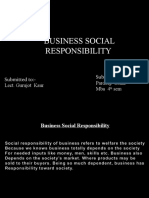 Business Social Responsibility: Submitted To:-Lect. Gurujot Kaur Submitted By: - Pardeep Sohal Mba 4 Sem