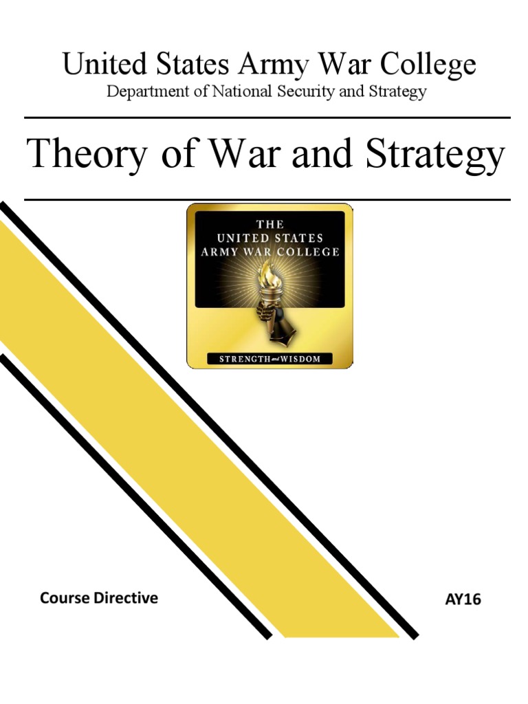 AY16 Theory of War and Strategy PDF Strategist Military Strategy