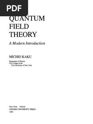 Michio Kaku - Quantum Field Theory - A Modern Introduction