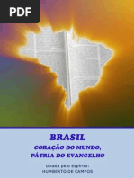 Brasil Coração do Mundo, Pátria do Evangelho (psicografia Chico Xavier - espírito Humberto de Campos)[1]