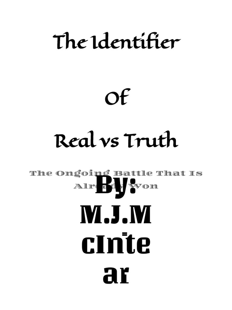The Identifier of Real Vs Truth: THE ONGOING BATTLE THAT'S ALREADY WON ...