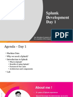 Splunk Development Day 1: - Vikram Yadav (VY)