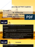 Drilling Engineering and Well Completion Lecturer: Dr. Ali Piroozian Contact Number: 09198486907