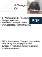 Premenstrual Changes (PMCS) : - DR Muhammad El Hennawy - Ob/Gyn Specialist