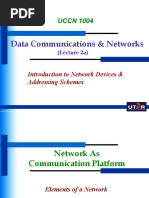 UCCN1004 - Lect2a - Intro To Network Devices - Addressing