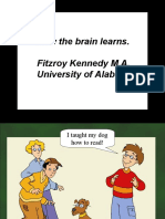 How The Brain Learns. Fitzroy Kennedy M.A. University of Alabama