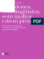 Som Dones, Som Lingüistes, Som Moltes I Diem Prou Prou Textos Incoherents I Confusos. Canviem El Món I Canviarà La Llengua (Catalan Edition) by Carme Junyent