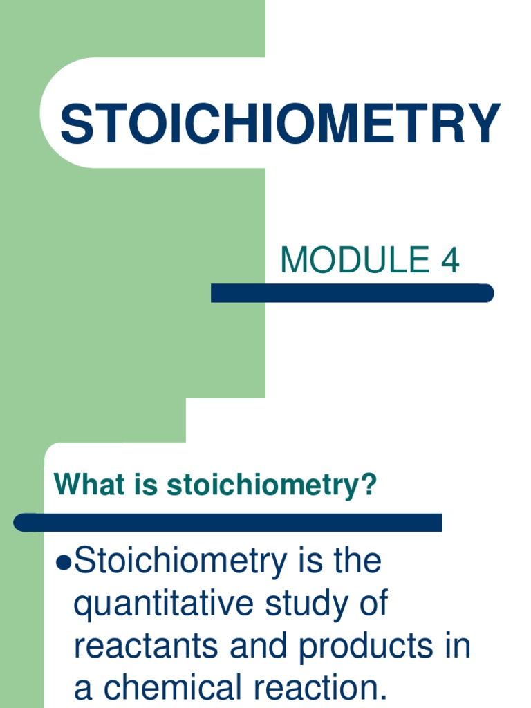Module 4 Stoichiometry | PDF | Mole (Unit) | Molecules
