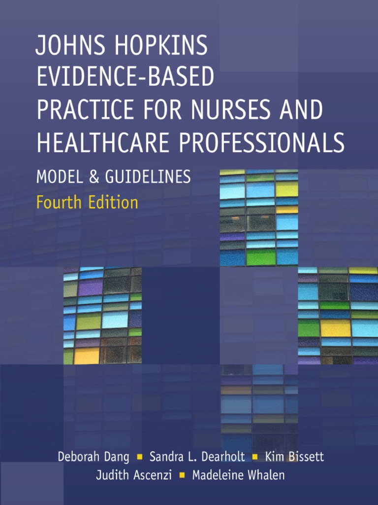 Johns Hopkins Evidence Based Practice For Nurses And Healthcare 4e