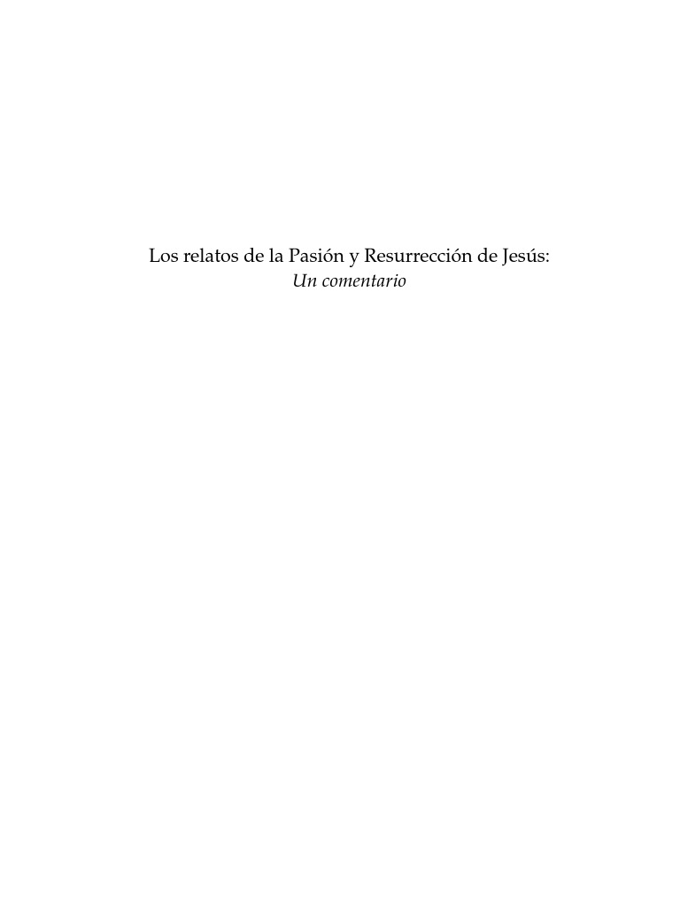 Los Relatos de La Pasión y Resurrección de Jesús | PDF | La ...