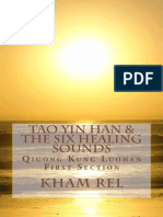 Tao Yin Han & The Six Healing Sounds - Qigong Kung Luohan (First Section Book 1)