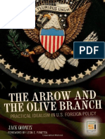 (The Ethics of American Foreign Policy) Jack Godwin - The Arrow and The Olive Branch - Practical Idealism in U.S. Foreign Policy-Greenwood Publishing Group (2008)