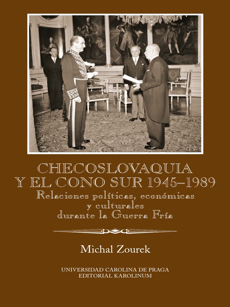 Checoslovaquia y El Cono Sur 1945 1989 R PDF Checoslovaquia Américas imagen foto imagen
