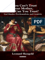 Leonard Shengold - If You Can't Trust Your Mother, Who Can You Trust