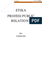 Etika Profesi Public Relations: Oleh: Syaifuddin Zuhri