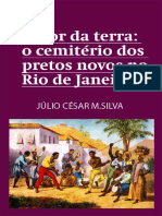 Júlio César Medeiros - À Flor Da Terra - O Cemitério Dos Pretos Novos e o Seu Entorno