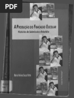 A Produção Do Fracasso Escolar - Histórias de Submissão e ...