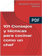 101 Consejos y Tecnicas para Cocinar Como Un Chef (Spanish Edition) - Abraham Piscochi Salinas