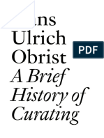 Hans Ulrich Obrist A Brief History of Curating