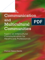 Carmen Valero-Garces - Health, Communication and Multicultural Communities - Topics On Intercultural Communication For Healthcare Professionals-Cambridge Scholars Publishing (2014)