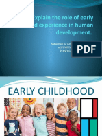 Explain The Role of Early Childhood Experience in