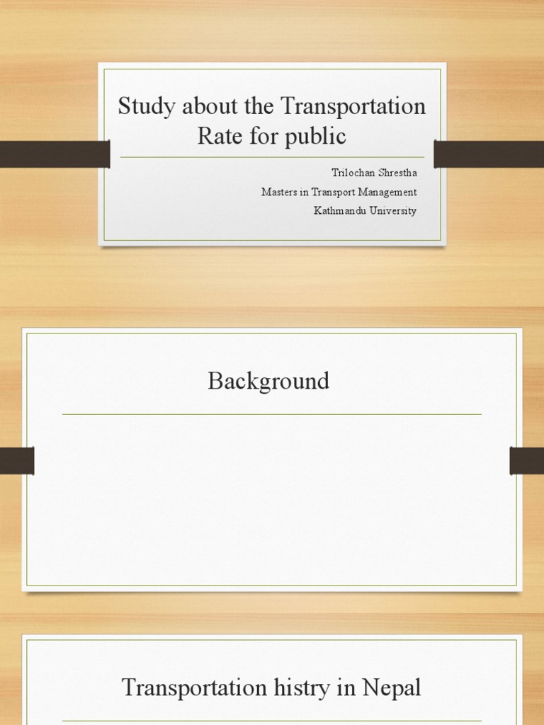 Study About The Transportation Rate For Public: Trilochan Shrestha ...