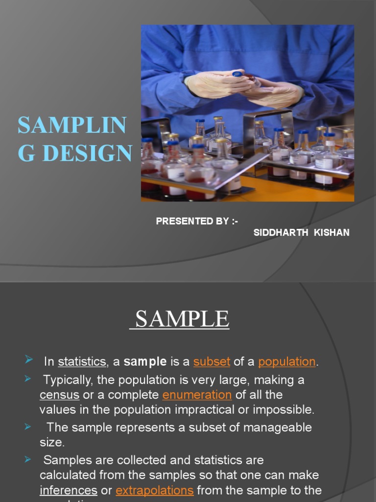 Samplin G Design: Presented By:-Siddharth Kishan | PDF | Sampling ...