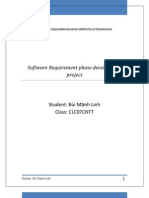Software Requirement Phase Development Project: Student: Bùi M NH Linh Class: CLC07CNTT