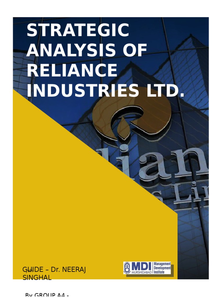 Strategic Analysis of Reliance Industries LTD.: Guide - Dr. Neeraj ...