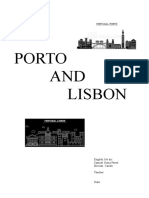 Porto AND Lisbon: English Job By: Samuel Yuma Pered Nicolas Caride Teacher