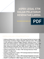 Aspek Legal Etik Dalam Pelayanan Kesehatan Lansia