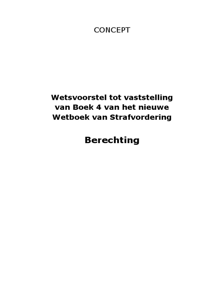 Wetsvoorstel Tot Vaststelling Van Boek 4 Van Het Nieuwe Wetboek Van Strafvordering Berechting PDF
