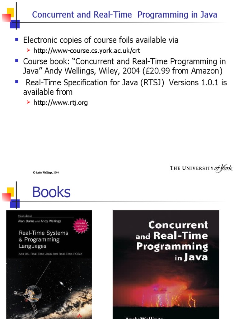 Concurrent and Real-Time Programming in Java: © Andy Wellings, 2004 ...