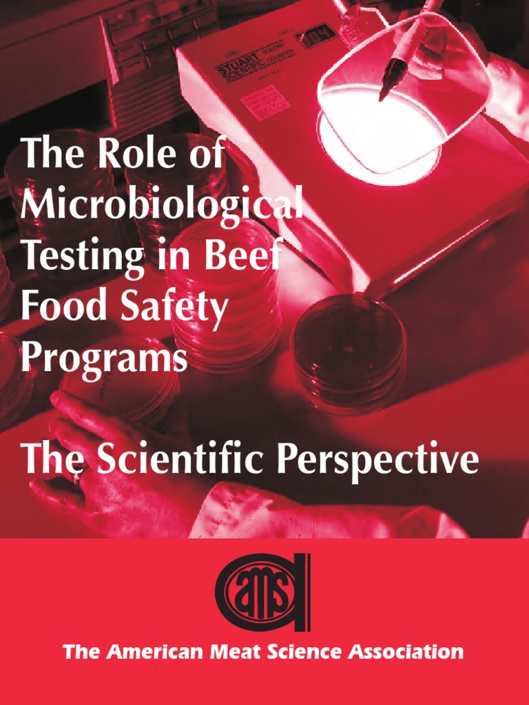 AMSA. 1999. TheRoleOfMicrobiologicalTestingInBeefFoodSafety