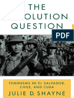 Julie D. Shayne - The Revolution Question_ Feminisms in El Salvador, Chile, And Cuba (2004) - Libgen.lc