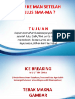 Ice Breaking Dan Slide PPT - Mau Ke Mana Setelah Lulus Sma-Ma