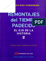 433038373 Didi Huberman Remontajes Del Tiempo Padecido El Ojo de La Historia PDF