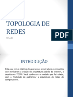 TOPOLOGIA DE REDES - AULA 03